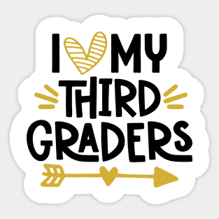 I Love My Third Graders Back to School Teacher Sticker